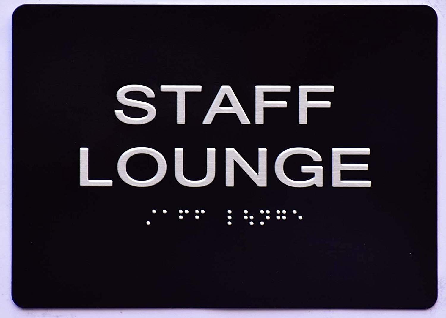Staff Lounge Sign -Black(Aluminium, Black/Silver,Size 5×7) The ….REF24-1027