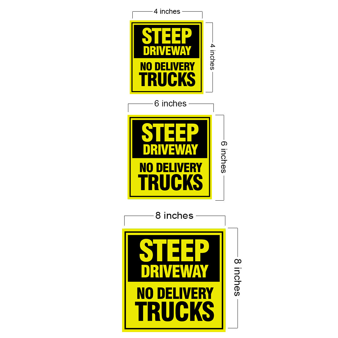 Square Plus Steep Driveway No Delivery Trucks Wall or Door Sign