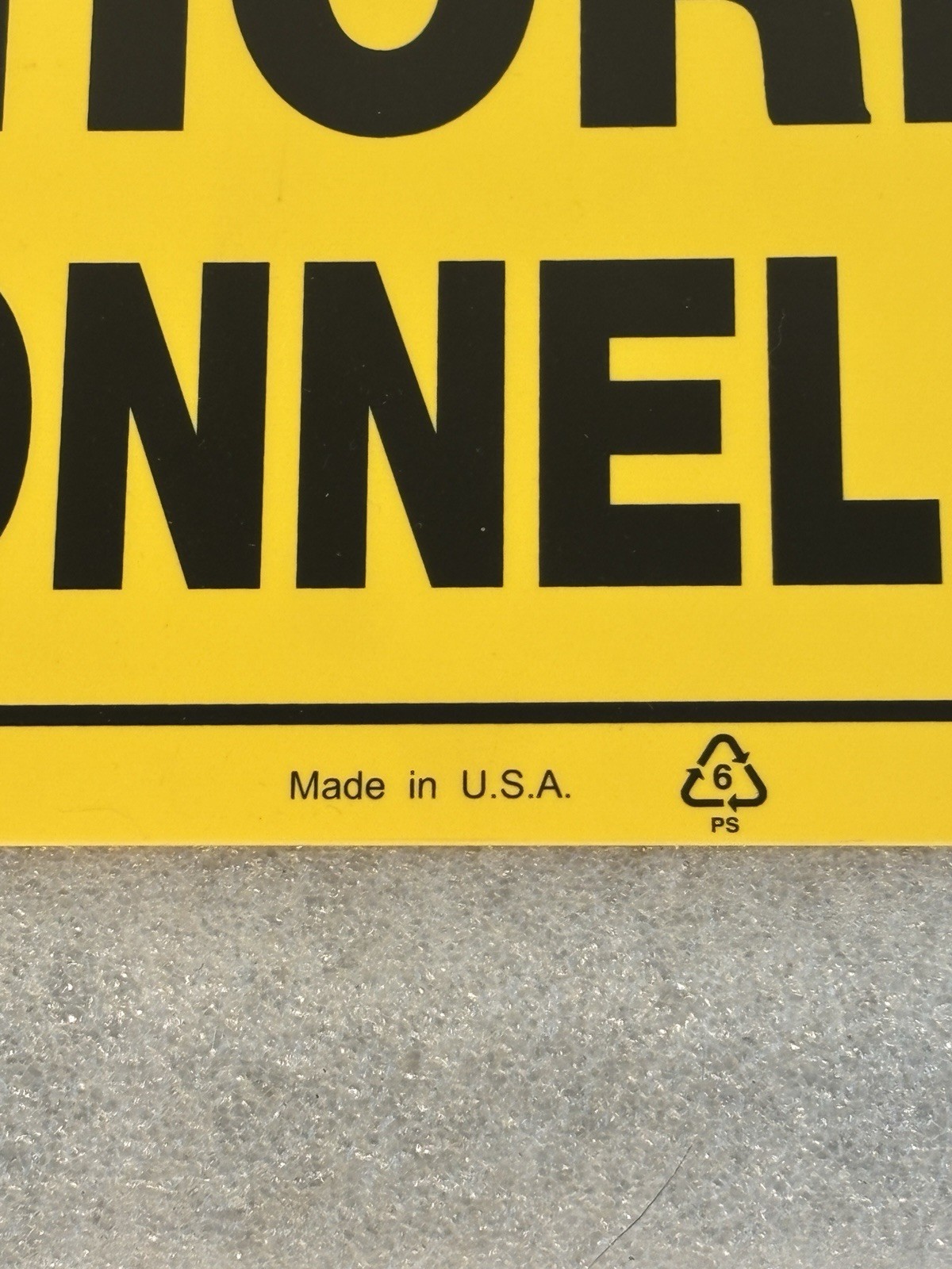 2 Authorized Personnel Only Sign 841803 Yellow & Black Heavy Duty Plastic, 13×6″