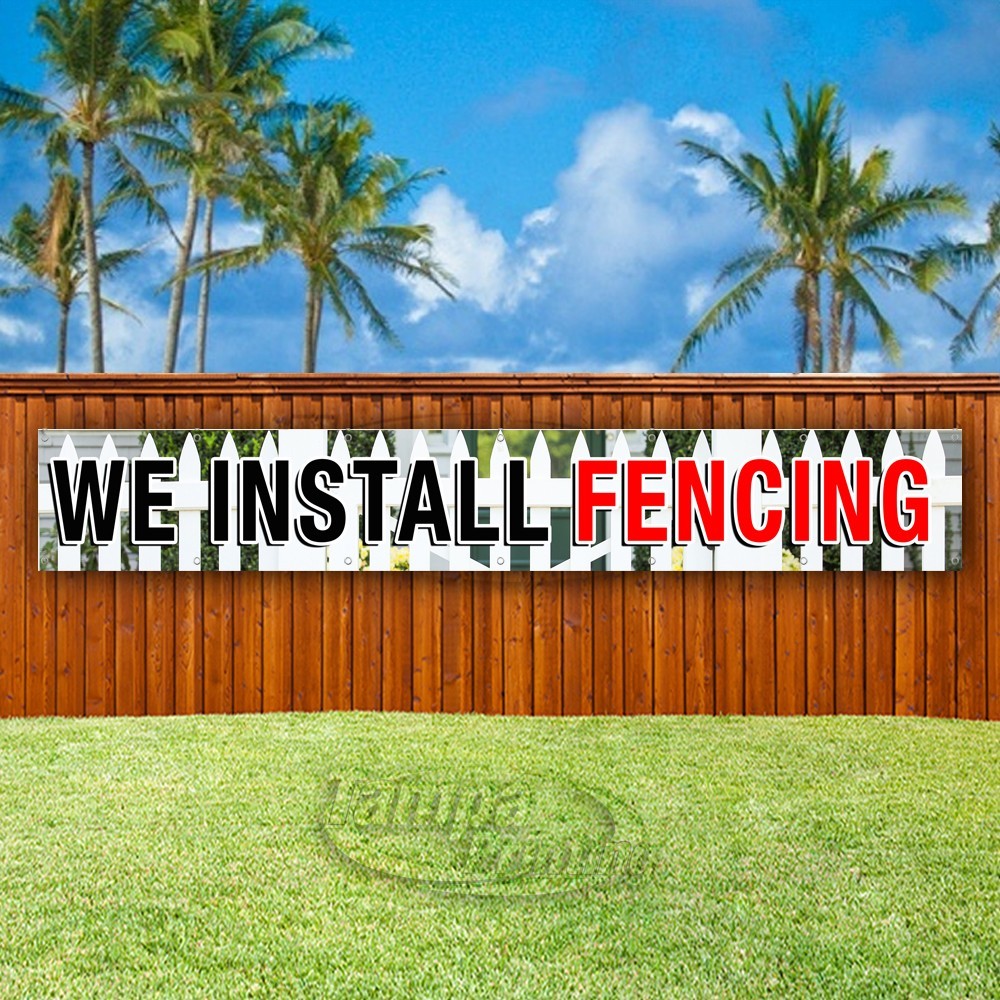 WE INSTALL FENCING Advertising Home Business Vinyl Banner Flag Sign USA XL02313
