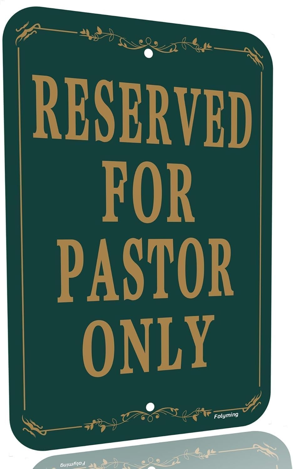 Reserved For Pastor Only Sign 12×18 Inch Heavy Duty Aluminum Dark Green