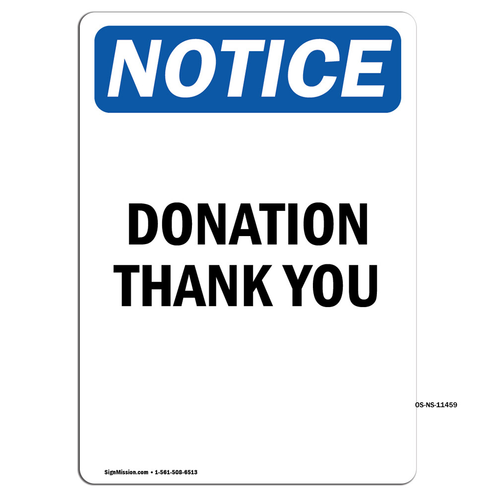 Donation Thank You OSHA Notice Sign Metal Plastic Decal