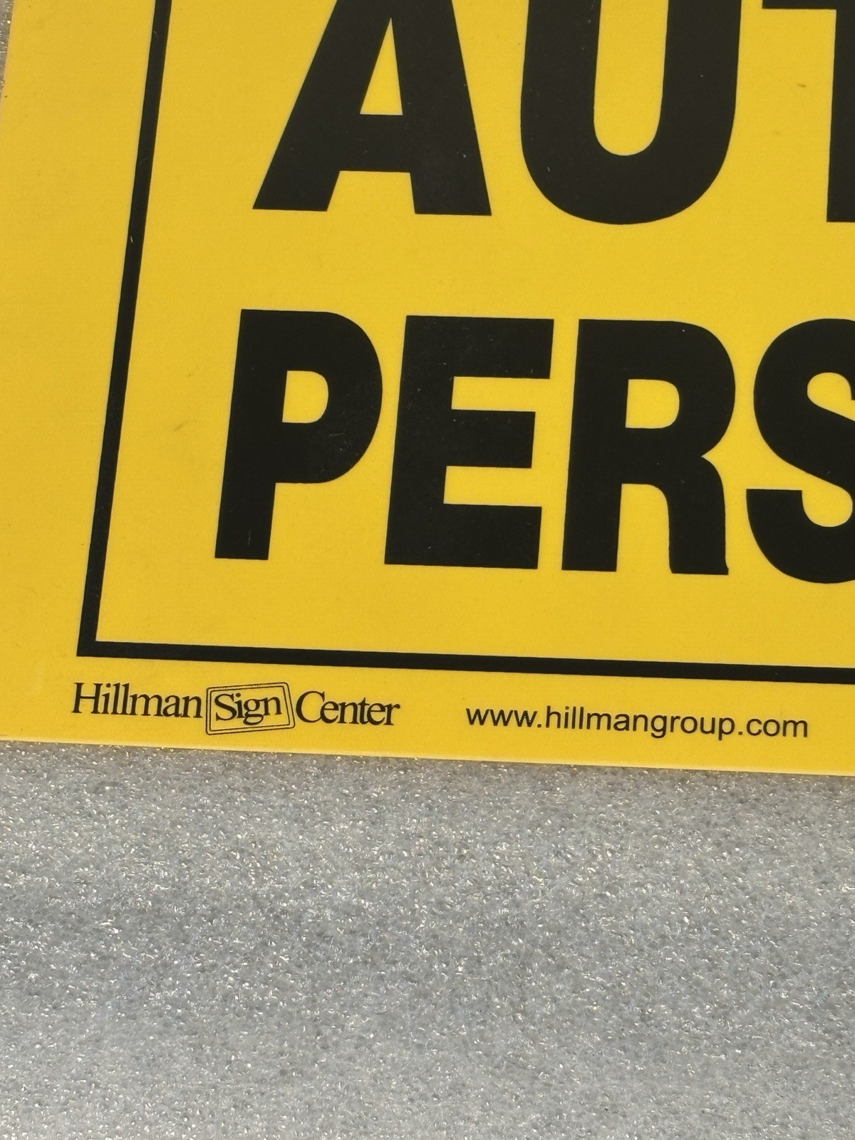 2 Authorized Personnel Only Sign 841803 Yellow & Black Heavy Duty Plastic, 13×6″