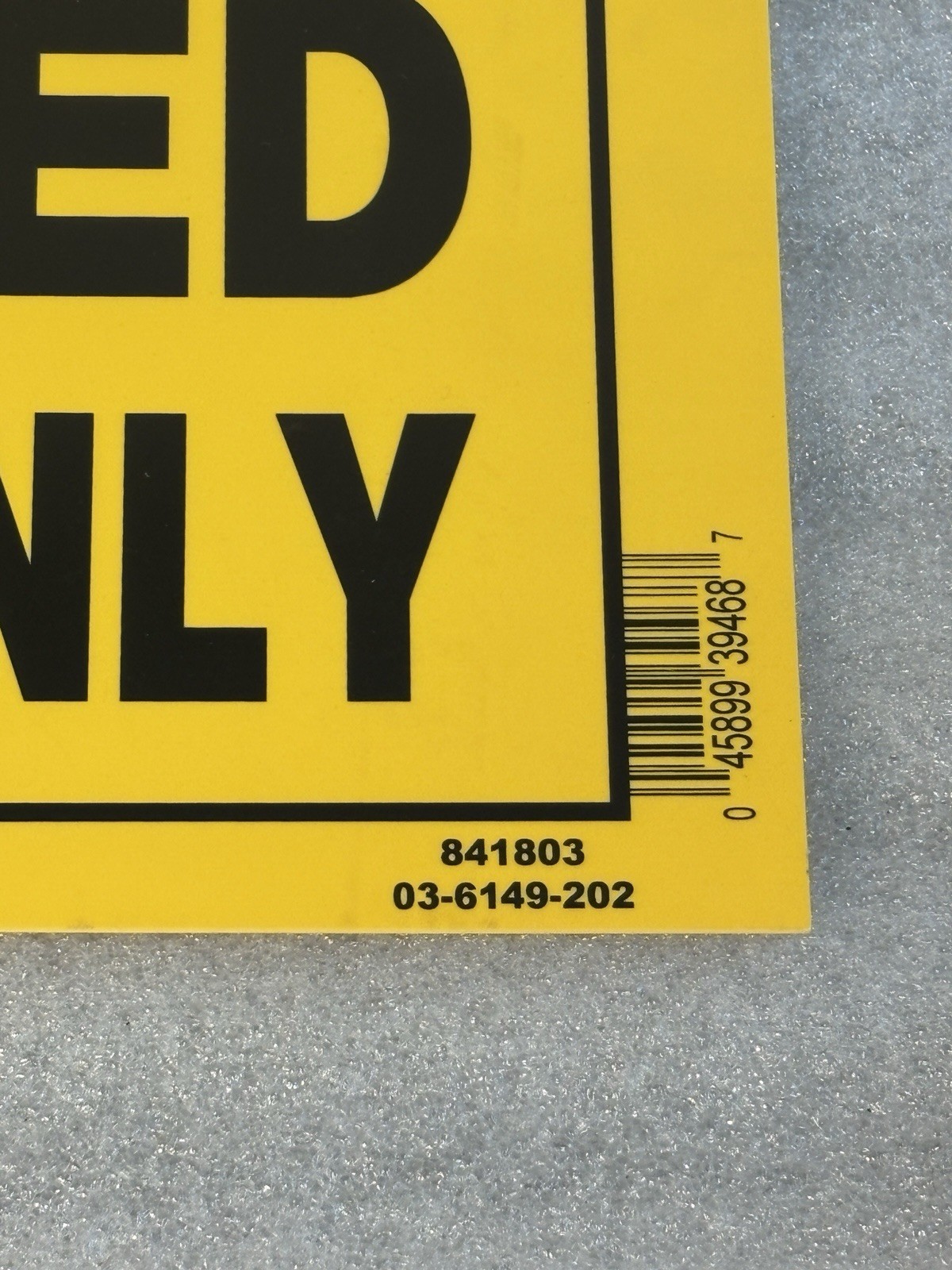 2 Authorized Personnel Only Sign 841803 Yellow & Black Heavy Duty Plastic, 13×6″