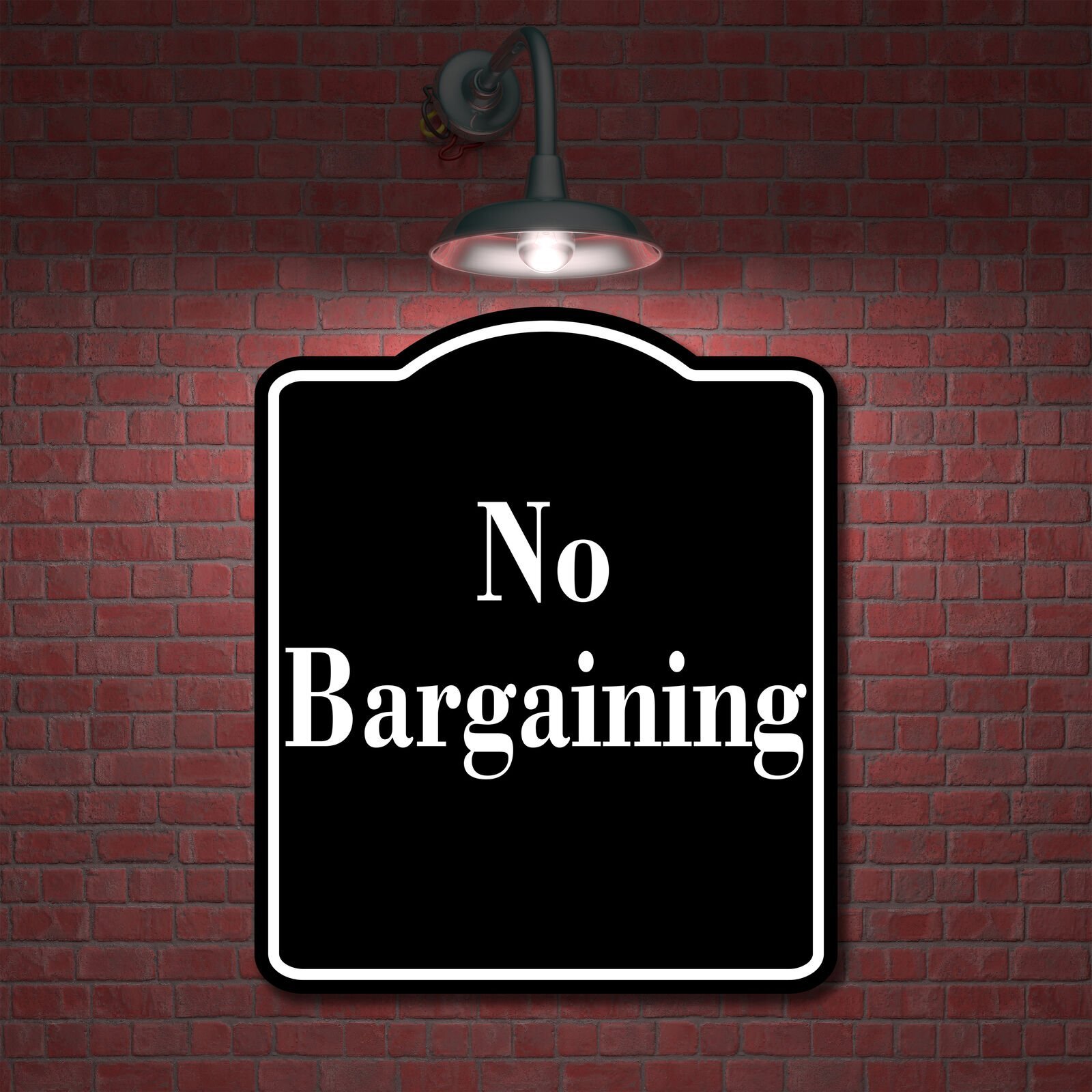 No Bargaining Elegant BLACK Aluminum Composite Sign