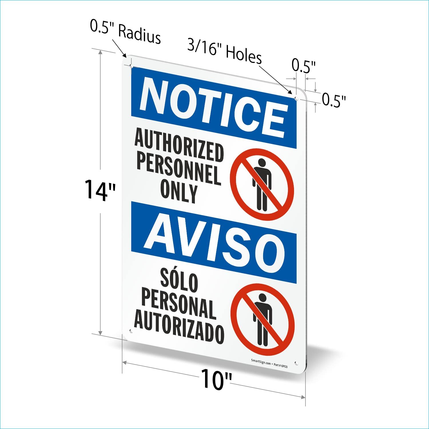 10″x14″ Notice – Authorized Personnel Only Sign Bilingual Aluminum OSHA