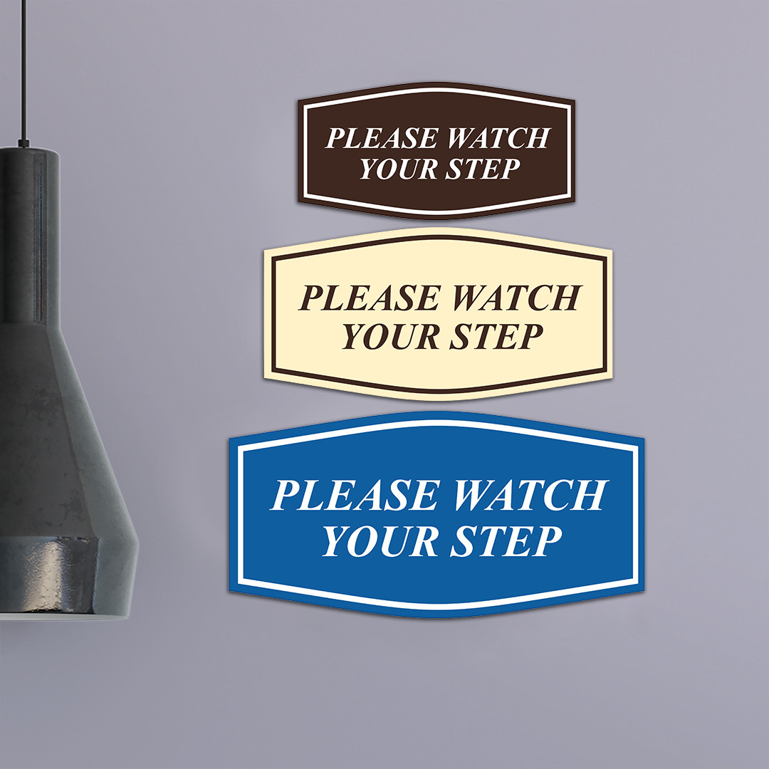 Fancy Please Watch Your Step Wall or Door Sign