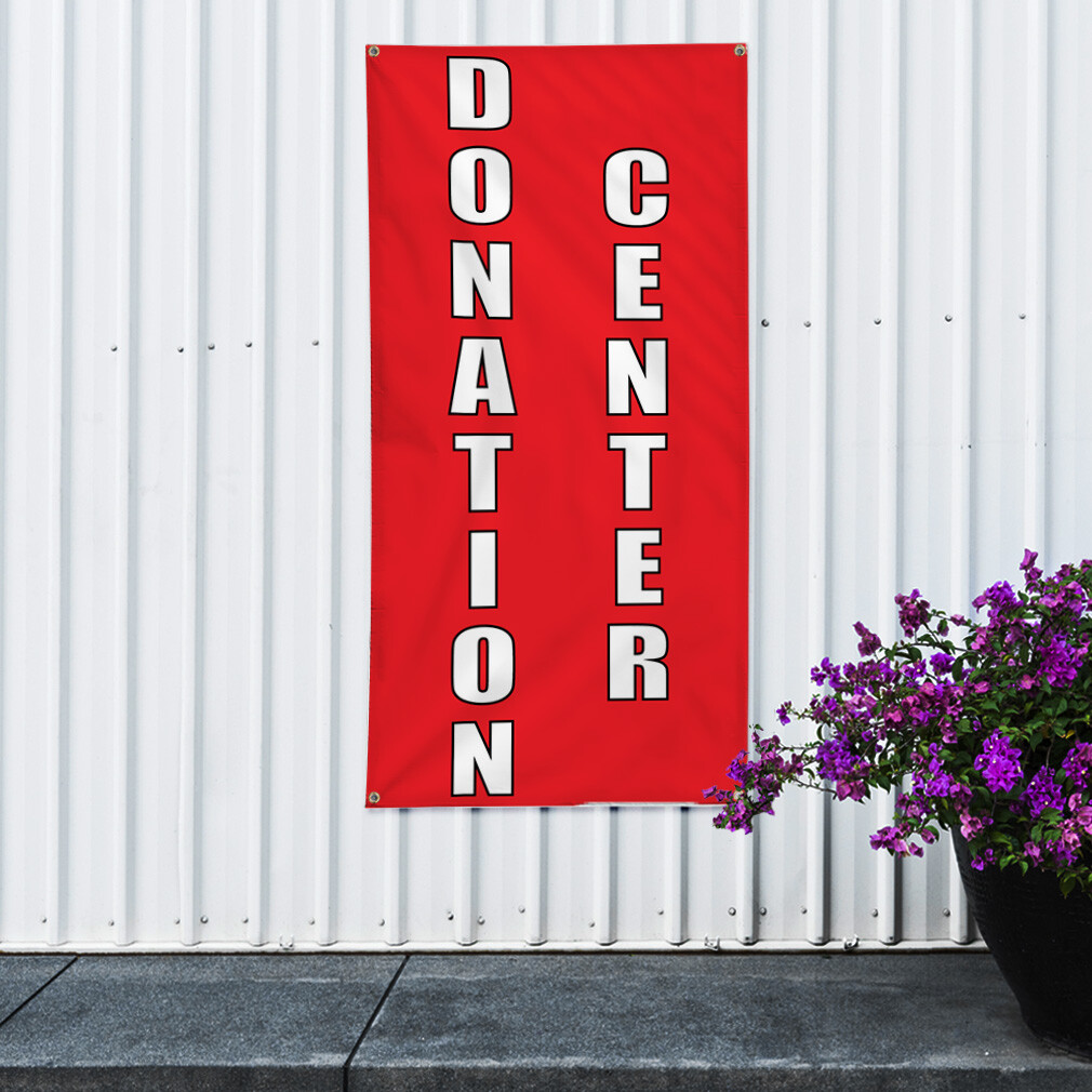 Vertical Vinyl Banner Multiple Sizes Donation Center B Business Outdoor