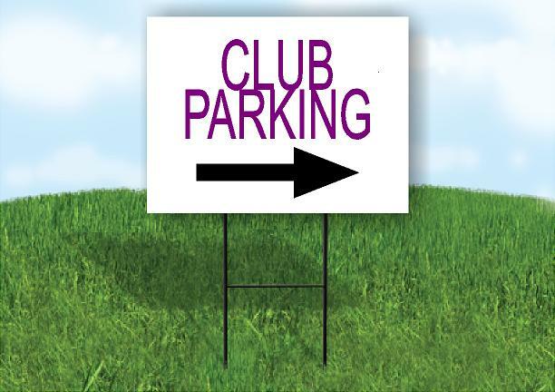 CLUB PARKING RIGHT ARROW PURPLE Yard Sign Road with Stand LAWN SIGN Single sided
