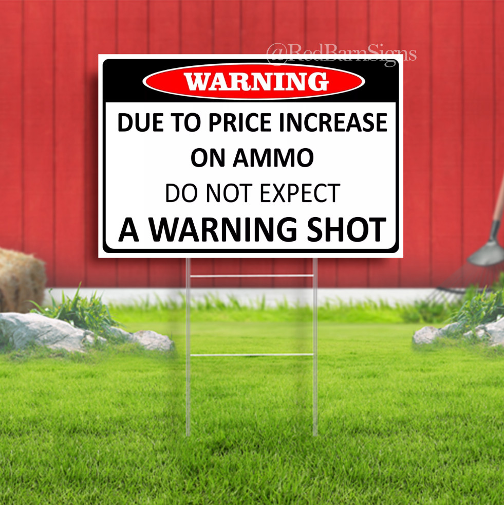 Do Not Expect A Warning Shot Funny Sign Yard Sign