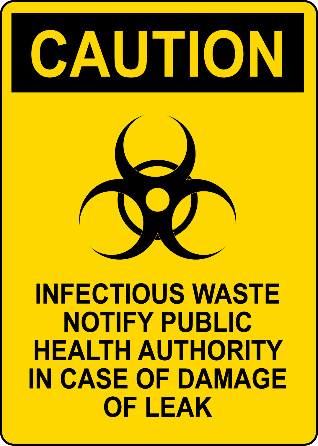 CAUTION INFECTIOUS WASTE NOTIFY PUBLIC HEALTH | Adhesive Vinyl Sign Decal